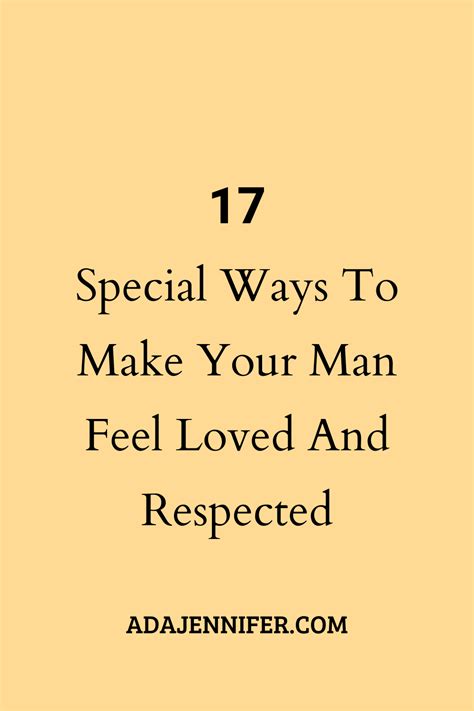 17 Special Ways To Make Your Man Feel Loved And Appreciated Feeling
