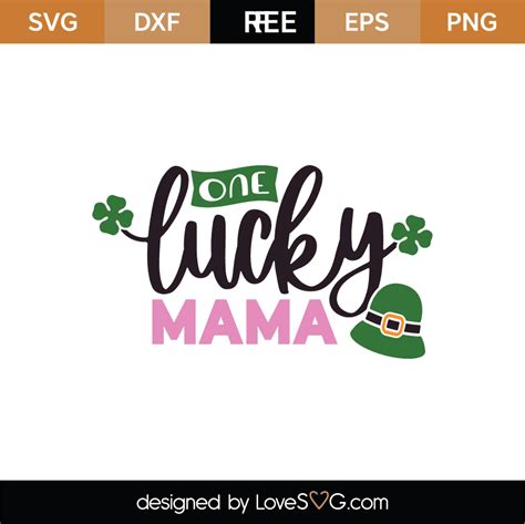 Free One Lucky Mama Svg Cut File