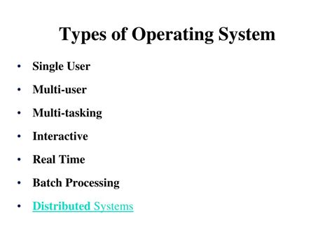 Ppt Types Of Operating System Powerpoint Presentation Free Download