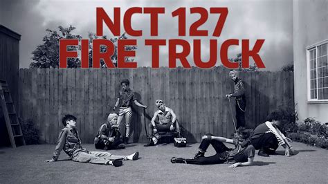 Nct 127 fire truck mp3. NCT 127 'Fire Truck' | Short K-Pop Review - YouTube