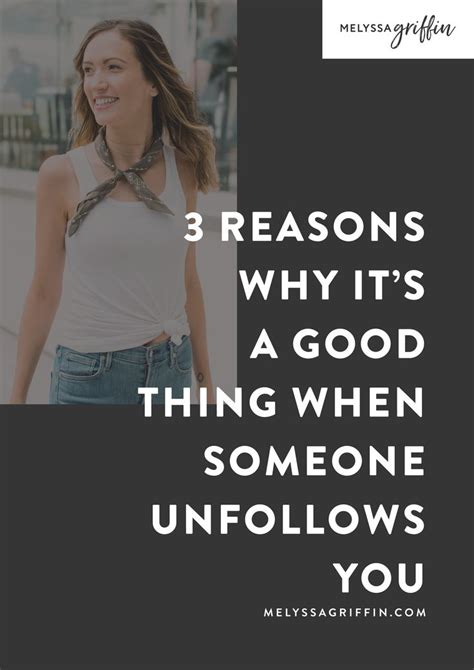 3 reasons why it s a good thing when someone unfollows you melyssa griffin online marketing
