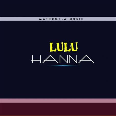 Lulu And Mathumela Band Hanna Ft B1 Prod Mathumela Records Malawi