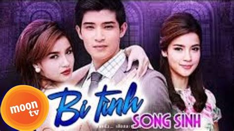 Bi Tình Song Sinh Tập 13 Phim Thái Lan Lồng Tiếng Siêu Hay 2019 2019