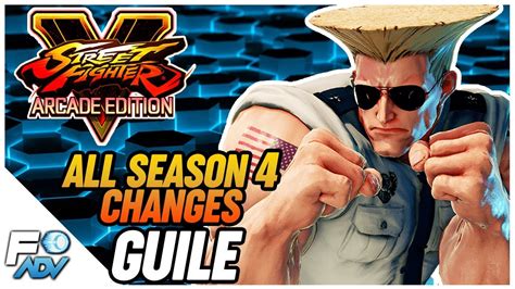 Guile Sfv Season 4 Changes Street Fighter 5 Arcade Edition Youtube