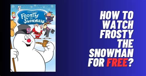 How To Watch Frosty The Snowman For Free 2024 Viraltalky