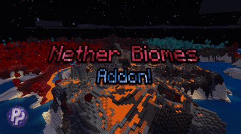 Overworld Nether Biomes Minecraft Pe Addon Mod