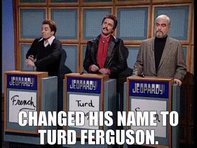 Yarn Changed His Name To Turd Ferguson Celebrity Jeopardy Stewart
