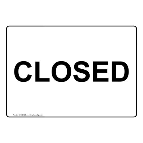 Industrial Notices Sign Closed Made In Usa
