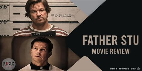 Father Stu Movie Review Buzz Movies