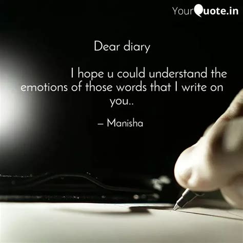 Dear Diary Quotes And Writings By Manisha Yourquote