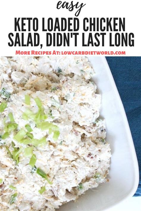 Keto Loaded Chicken Salad For The Past Few Weeks I Have Been On The Lowcarb Keto Bandwagon Iv