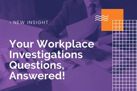 Your Workplace Investigations Questions Answered Insight Hr Hr