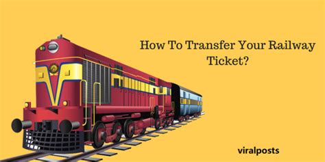 indian railways you can transfer your confirmed train ticket to others know step by step