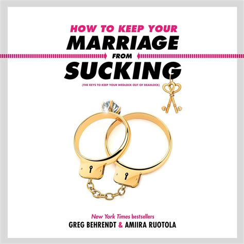 How To Keep Your Marriage From Sucking Audiobook By Greg Behrendt