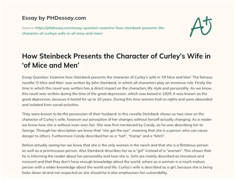 How Steinbeck Presents The Character Of Curleys Wife In ‘of Mice And Men 300 Words