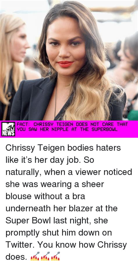 Fact Chrissy Teigen Does Not Care That You Saw Her Nipple At The
