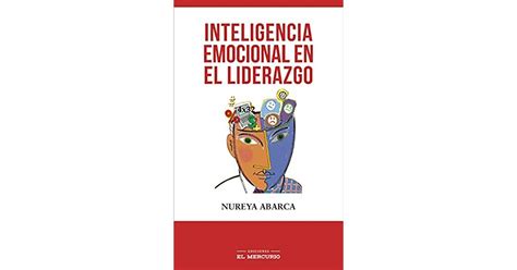Inteligencia Emocional En El Liderazgo By Nureya Abarca