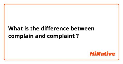 🆚what Is The Difference Between Complain And Complaint Complain