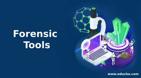 Forensic Tools Learn The Top 10 Types Of Forensic Tools