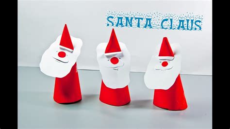 Diy Christmas How To Make A Paper Santa Claus Youtube