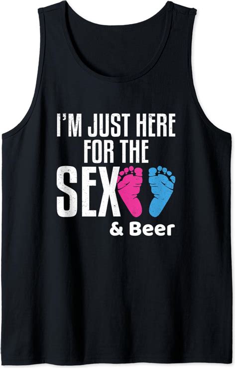 Im Just Here For The Sex And Beer Gender Reveal Party Shirt