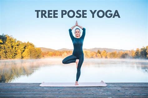 Benefits Of Tree Pose Yoga How To Practice Vrksasana