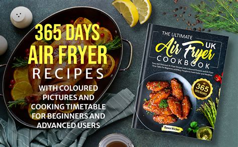 The Ultimate Uk Air Fryer Cookbook 365 Days Easy And Delicious Air