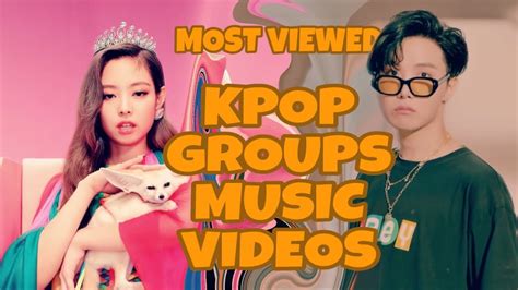 Here is the monthly update for the most viewed kpop music videos released in 2019! TOP 10 MOST VIEWED KPOP GROUPS MV - YouTube