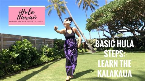 Basic Hula Steps How To KalĀkaua Dance Tutorial Youtube