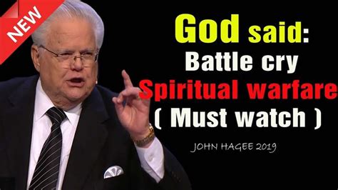 John Hagee 2019 God Said Battle Cry Spiritual Warfare Must Watch