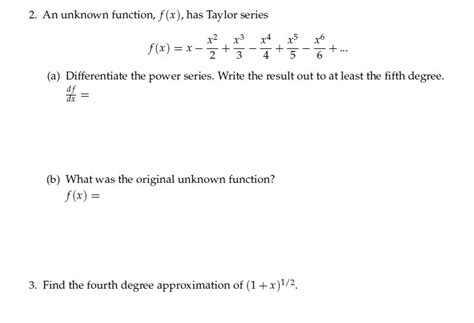 Solved 2. An unknown function, f (x), has Taylor series f(x) | Chegg.com