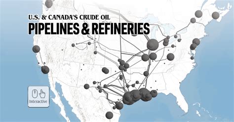 Explore North Americas Crude Oil Pipelines And Refineries Across The U