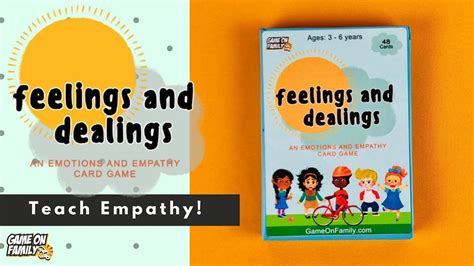 Feelings And Dealings An Emotions And Empathy Card Game By Game On