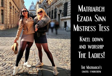 Horstie Fm Chattel Of Ezada Sinn On Twitter Kneel Down And Worship The Ladies The One And