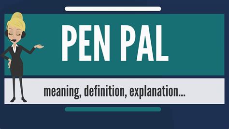 What Is Pen Pal What Does Pen Pal Mean Pen Pal Meaning