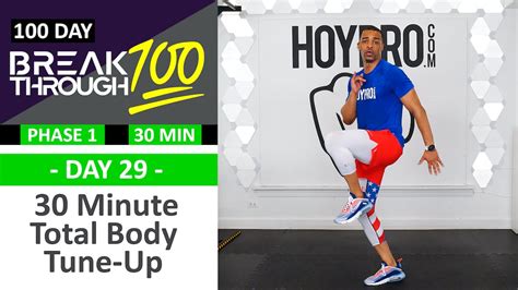 29 30 Minute Total Body Tune Up Workout Breakthrough100 Phase 1