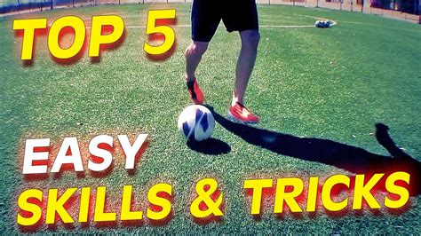 Top 5 Easy Football Skills And Tricks To Learn For Beginners Youtube