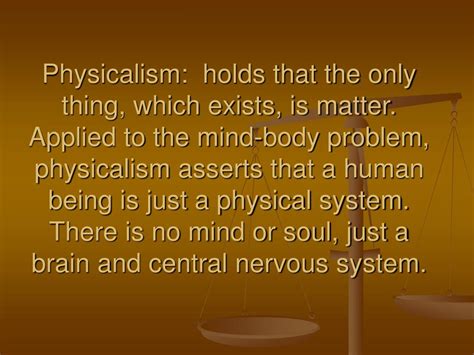 Ppt Three Solutions To The Mind Body Problem Physicalism Dualism And