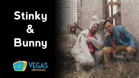 Stinky And Bunny Vegas Unveiled Tv Youtube