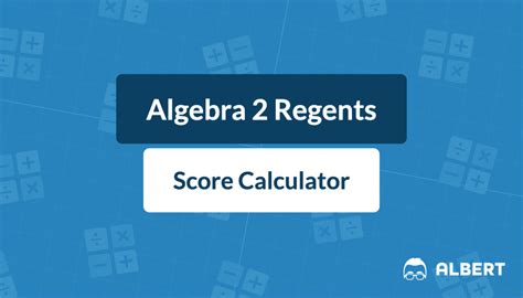 Our ny regents algebra 1 lessons cover all the math on the test. Algebra 2 Regents Score Calculator for 2020-2021 | Albert.io
