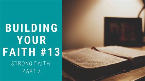 Building Your Faith 13 Strong Faith Part 3 Dr Chris Jenkins Youtube