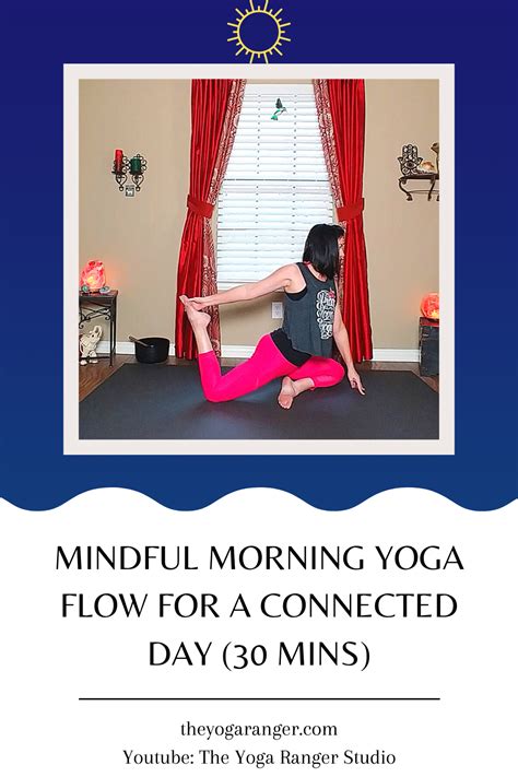 mindful morning yoga flow for a connected day full body {30 mins} in 2022 morning yoga flow