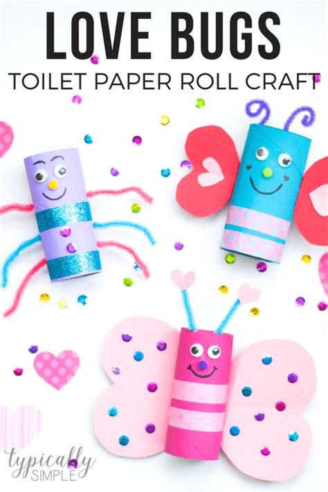 Love Bugs Toilet Paper Roll Craft Typically Simple