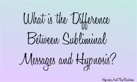 What Is The Difference Between Subliminal Messages And Hypnosis