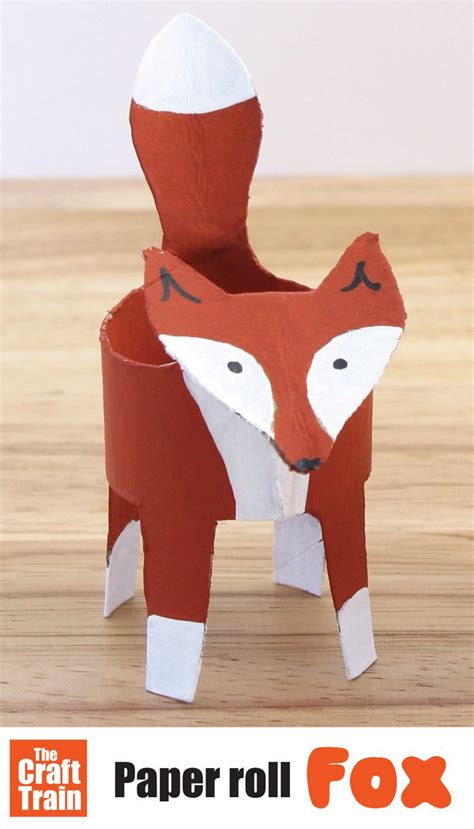 Paper Roll Fox Craft The Craft Train Fox Crafts Animal Crafts For