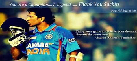 Thank You Sachin Tendulkar ~ A Champion ~ A Legend Inspirational