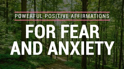 Everyday Affirmations Positive Affirmations For Fear And Anxiety