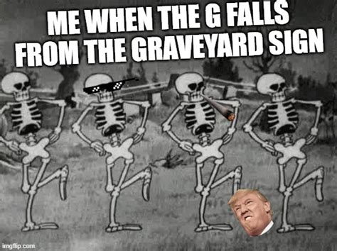 Spooky Scary Skeletons Memes Imgflip
