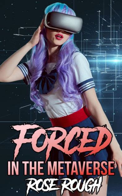 forced in the metaverse by rose rough ebook barnes and noble®