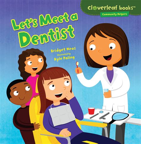 Cloverleaf Books: Community Helpers: Let's Meet a Dentist (Paperback